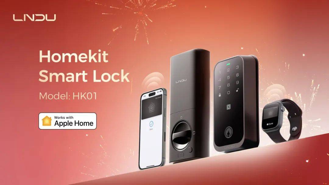 持Apple HomeKit智能门锁HK01ag真人平台第一游戏LNDU推出首款原生支(图4)